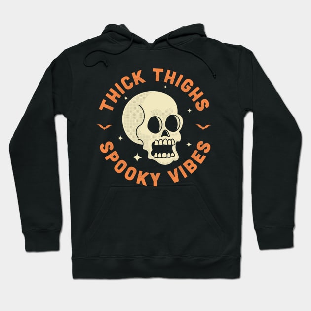 Thick Thighs Spooky Vibes Funny Halloween Skull Hoodie by OrangeMonkeyArt